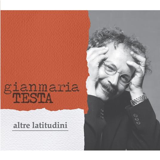 Altre Latitudini (New Edition) - CD Audio di Gianmaria Testa