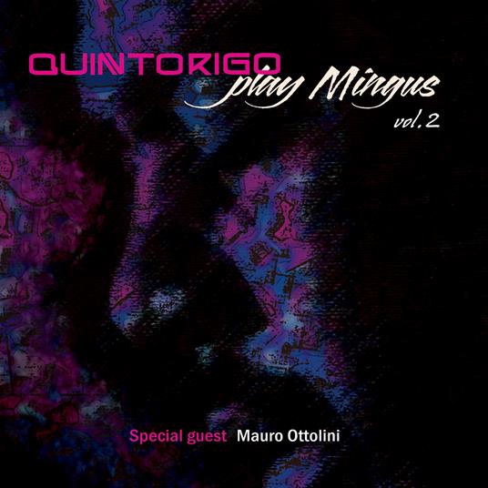 Play Mingus vol.2 - CD Audio di Quintorigo