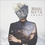Umano (Sanremo 2016) - CD Audio di Ermal Meta