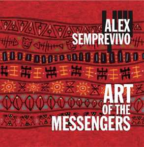 CD Art of the Messengers Alex Semprevivo