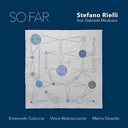 So Far (feat. Gabriele Mirabassi) - CD Audio di Stefano Rielli