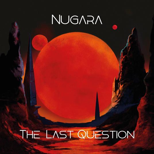 The Last Question - CD Audio di Nugara