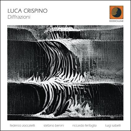 Diffrazioni - CD Audio di Luca Crispino