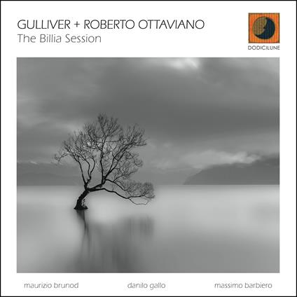 The Billia Session - CD Audio di Gulliver + Roberto Ottaviano