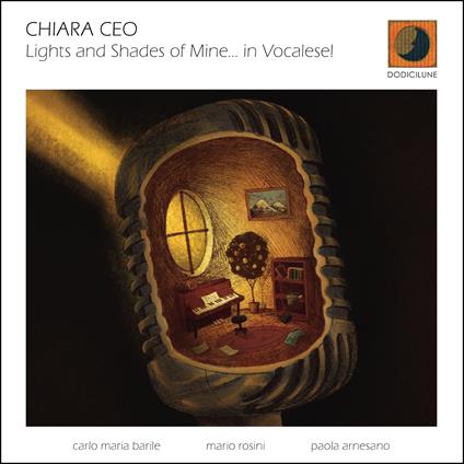 Lights And Shades Of Mine? In Vocalese! - CD Audio di Chiara Ceo