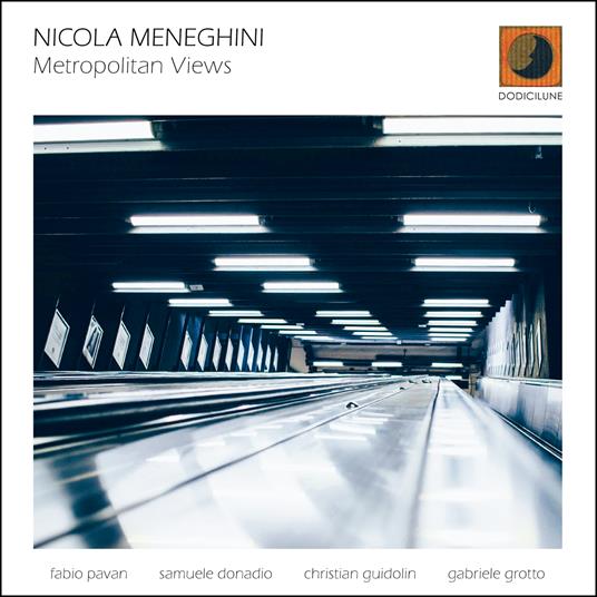 Metropolitan Views - CD Audio di Nicola Meneghini