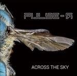 Across the Sky - CD Audio di Pulse-R