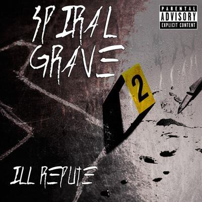 Ill Repute - CD Audio di Spiral Grave