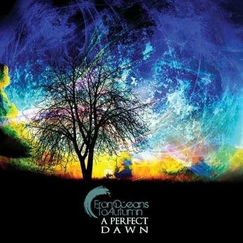 A Perfect Dawn - CD Audio di From Oceans to Autumn