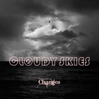 Changes - CD Audio di Cloudy Skies