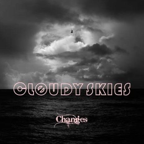 Changes - CD Audio di Cloudy Skies