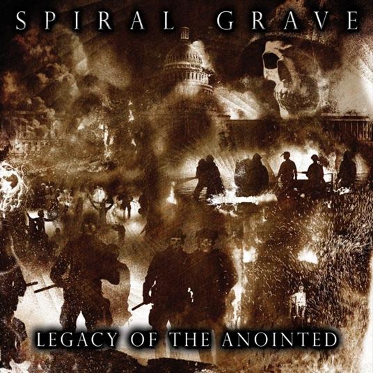 Legacy of the Anointed - CD Audio di Spiral Grave