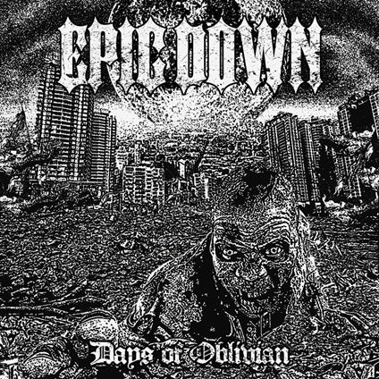 Days Of Oblivion - CD Audio di Epic Down