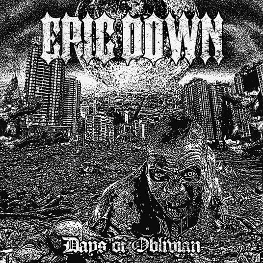 Days Of Oblivion - CD Audio di Epic Down