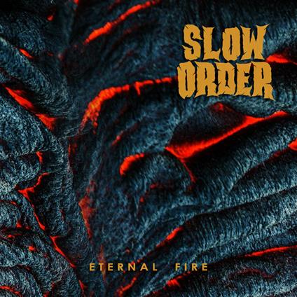 Eternal Fire - CD Audio di Slow Order