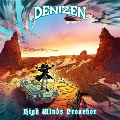 High Winds Preacher - CD Audio di Denizen