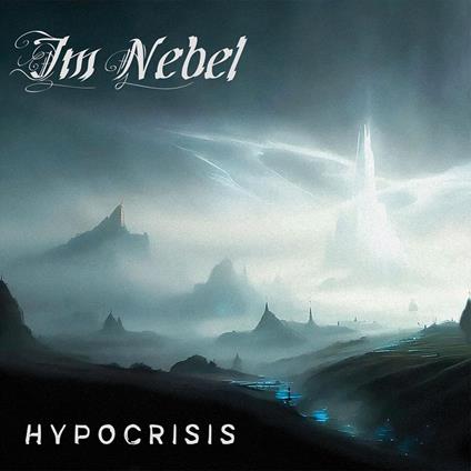 Hypocrisis - CD Audio di Im Nebel