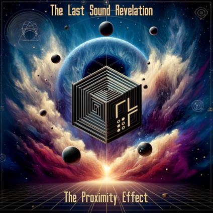 Proximity Effect - CD Audio di Last Sound Revelation