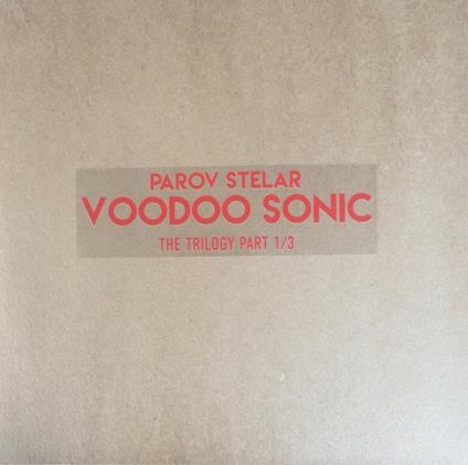 Voodoo Sonic-Trilogy part 1/3 (Vinyl Maxi Single) - Vinile LP di Parov Stellar