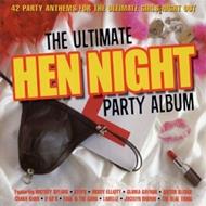 The Ultimate Hen Night Party Album