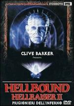 Hellbound: Hellraiser II. Prigionieri dell'Inferno