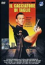 Il cacciatore di taglie. Street Hunter (DVD)