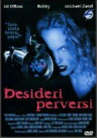 Desideri perversi (DVD) di Terri Treas - DVD