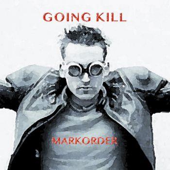 Going Kill - Vinile LP di Markorder