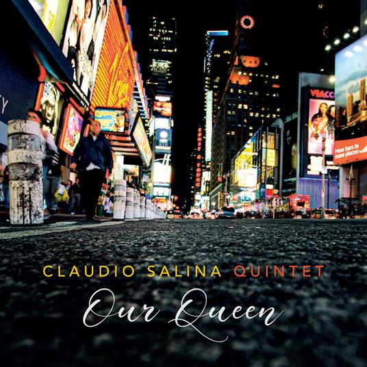 Our Queen - CD Audio di Claudio Salina