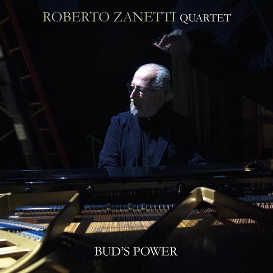 Bud's Power - CD Audio di Roberto Zanetti