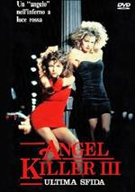 Angel Killer III: l'ultima sfida (DVD)