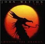 Live. Chasing the Dragon - CD Audio di John Wetton