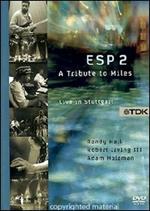 Esp 2. A Tribute to Miles (DVD)