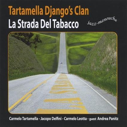 La Strada del Tabacco - CD Audio di Tartamella Django's