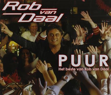 Puur Het Beste Van - CD Audio di Rob Van Daal