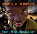 New Mind Revolution - CD Audio di Nerves & Muscles