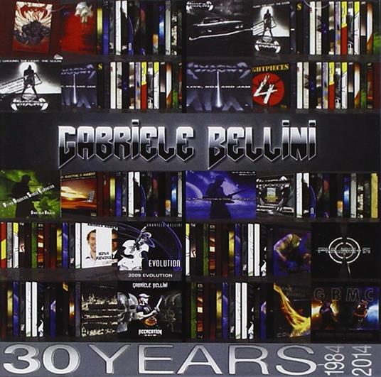 30 Years - CD Audio di Gabriele Bellini