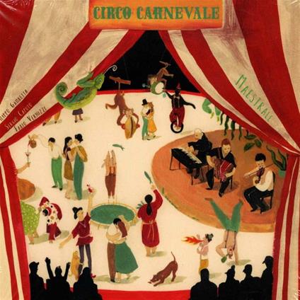 Circo Carnevale - CD Audio di Maestrale