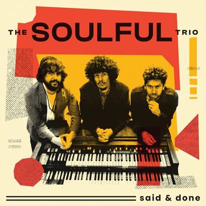 Said & Done - Vinile LP di Soulful Trio