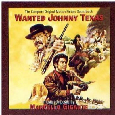 Wanted Johnny Texas (Colonna sonora) - CD Audio