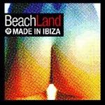 Beach Land Made in Ibiza - CD Audio