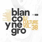 Blanco y Negro DJ culture vol.38