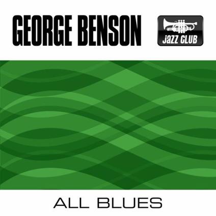 All Blues - CD Audio di George Benson