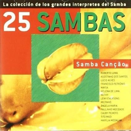 25 Sambas. Samba Cancao - CD Audio