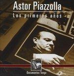 Los Primeros Anos - CD Audio di Astor Piazzolla