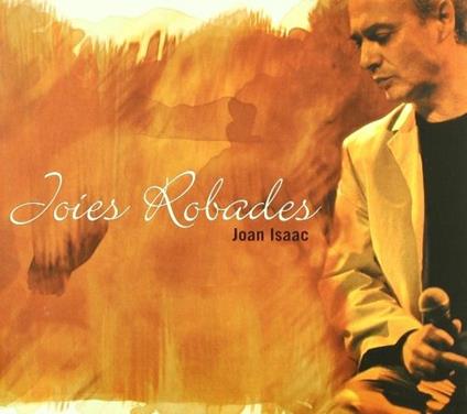 Joies Robades - CD Audio di Joan Isaac