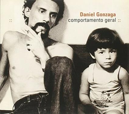 Comportamiento Geral - CD Audio di Daniel Gonzaga