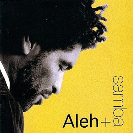 Aleh - Samba - CD Audio di Aleh