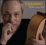 Quem viver, verà - CD Audio di Toquinho