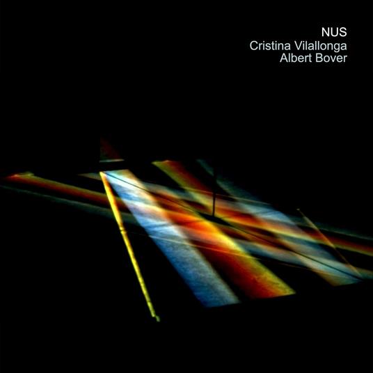 Nus - CD Audio di Albert Bover,Cristina Vilallonga